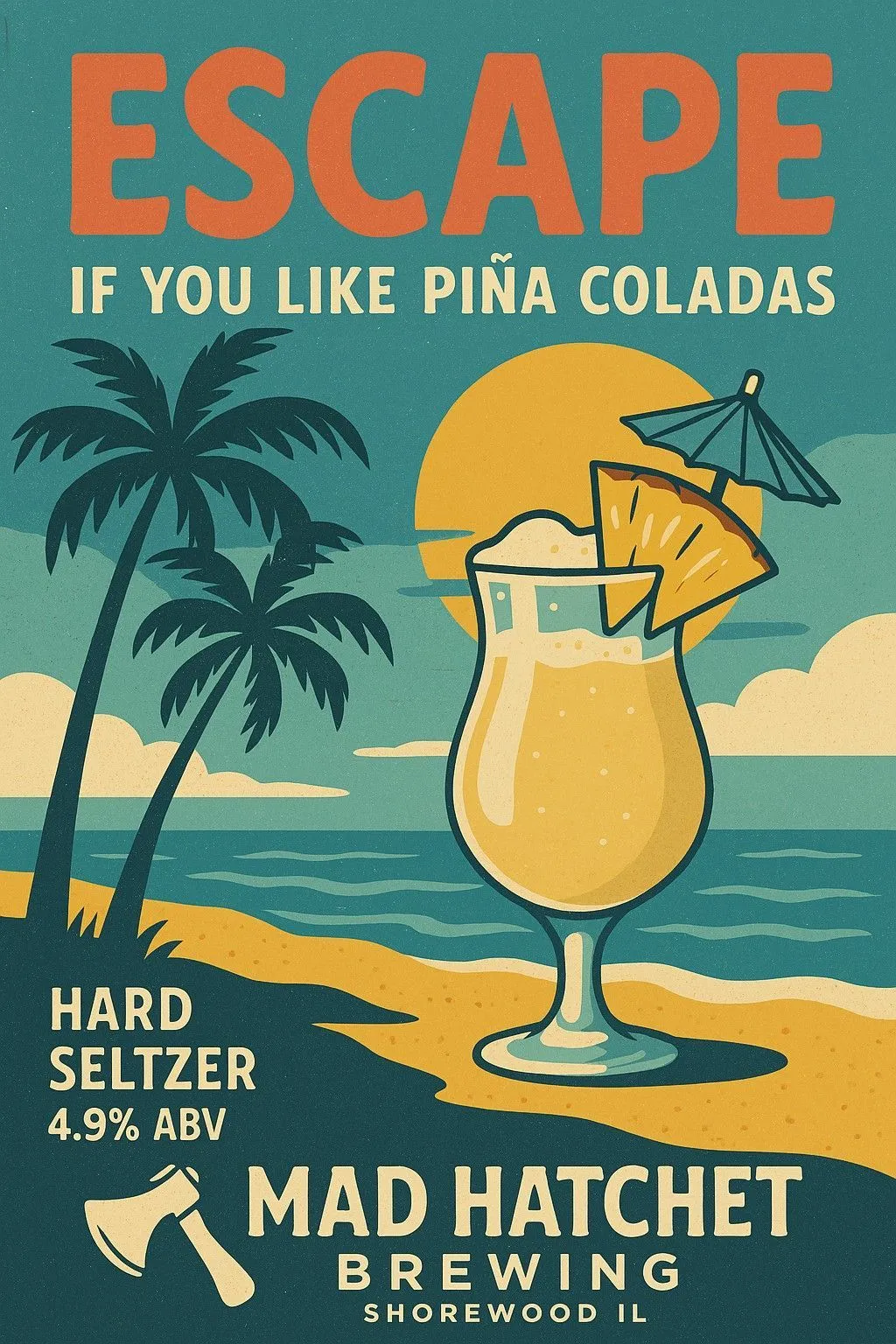 Escape, If you like Pina Coladas and getting caught in the rain.
